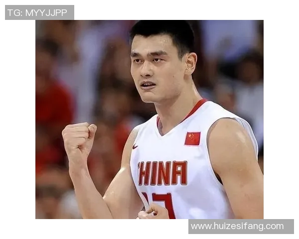 姚明职业生涯回顾：从NBA到中国篮球的辉煌岁月与成就分析
